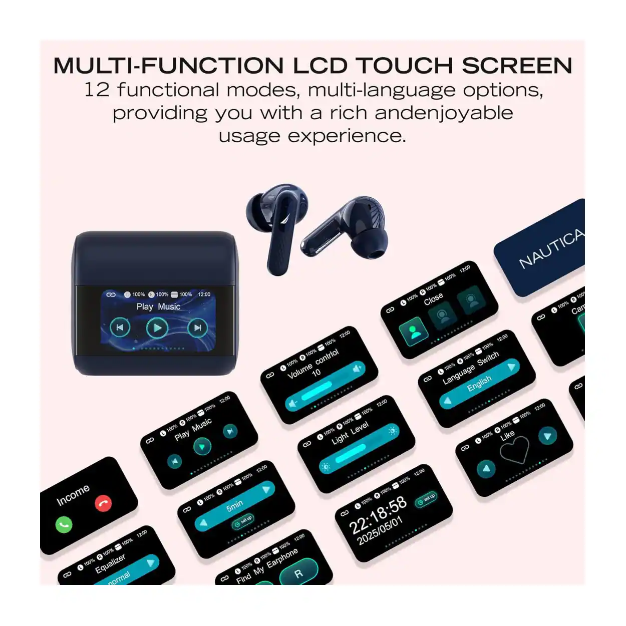 MULTI-FUNCTION LCD TOUCH SCREEN  
12 functional modes, multi-language options, providing you with a rich and enjoyable usage experience.