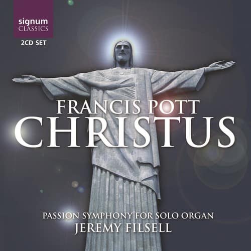 Jeremy Filsell - Christus Passion Symphony for Solo Organ  - COMPACT DISCS
