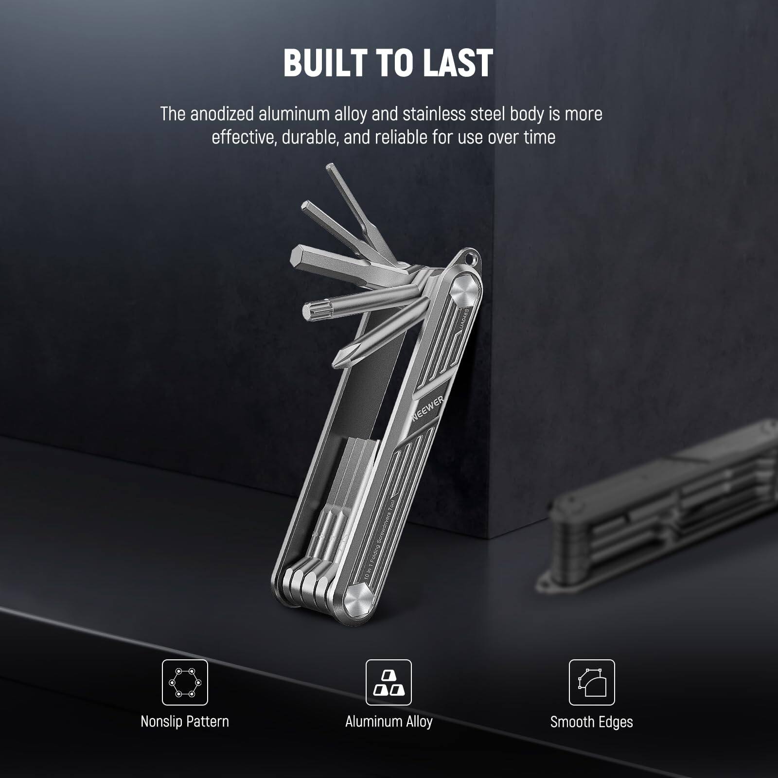 BUILT TO LAST

The anodized aluminum alloy and stainless steel body is more effective, durable, and reliable for use over time

- Nonslip Pattern
- Aluminum Alloy
- Smooth Edges