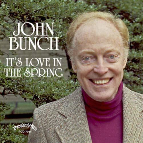 John Bunch - It's Love In The Spring   - COMPACT DISCS [CD]