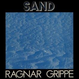 Ragnar Grippe - Sand (White Vinyl) - VINYL LP
