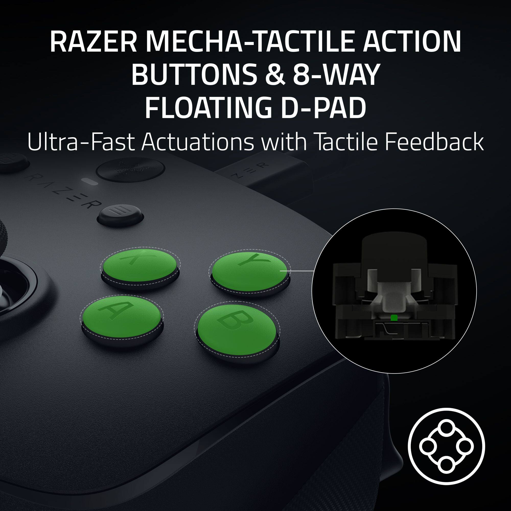RAZER MECHA-TACTILE ACTION BUTTONS & 8-WAY FLOATING D-PAD Ultra-Fast Actuations with Tactile Feedback