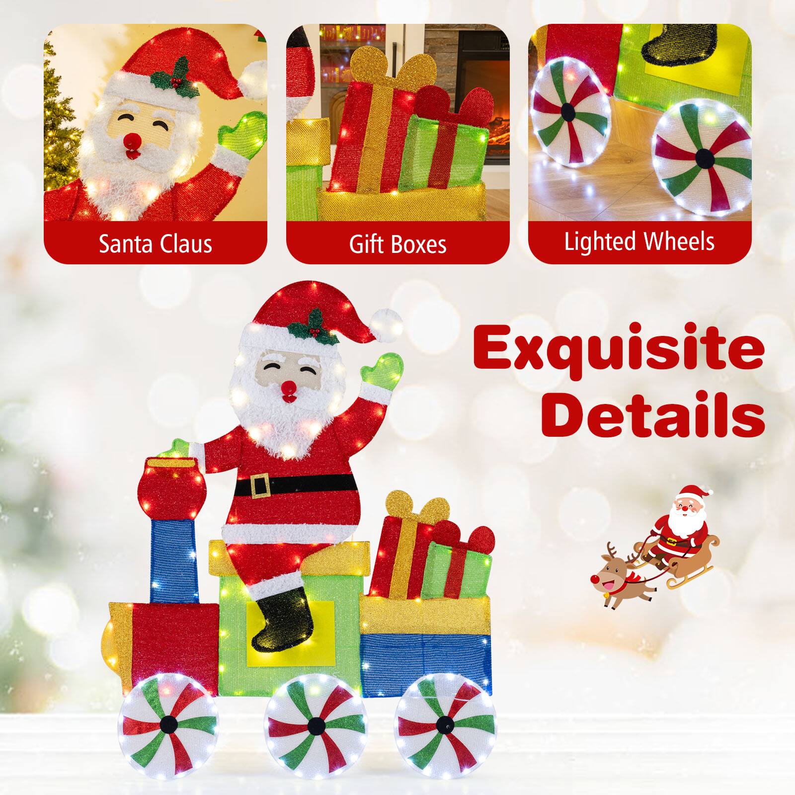 Santa Claus  
Gift Boxes  
Lighted Wheels  

Exquisite Details