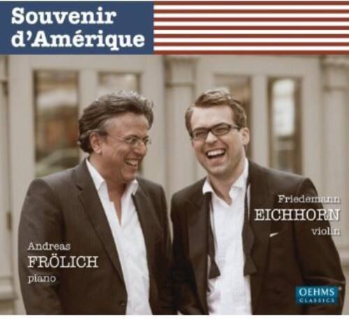 Souvenir d'Amérique

Andreas Frlöch piano  
Friedemann Eichhorn violin  

OEHMS CLASSICS