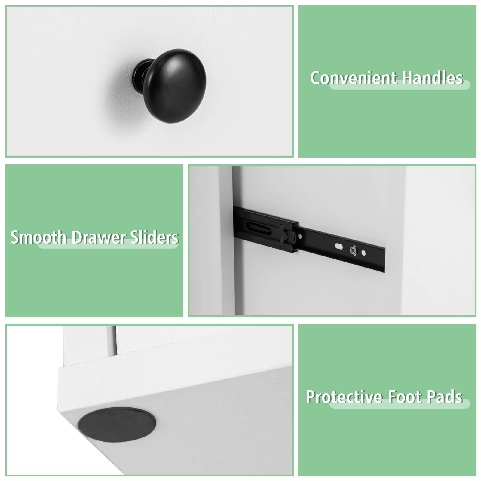 Convenient Handles, Smooth Drawer Sliders, Protective Foot Pads.