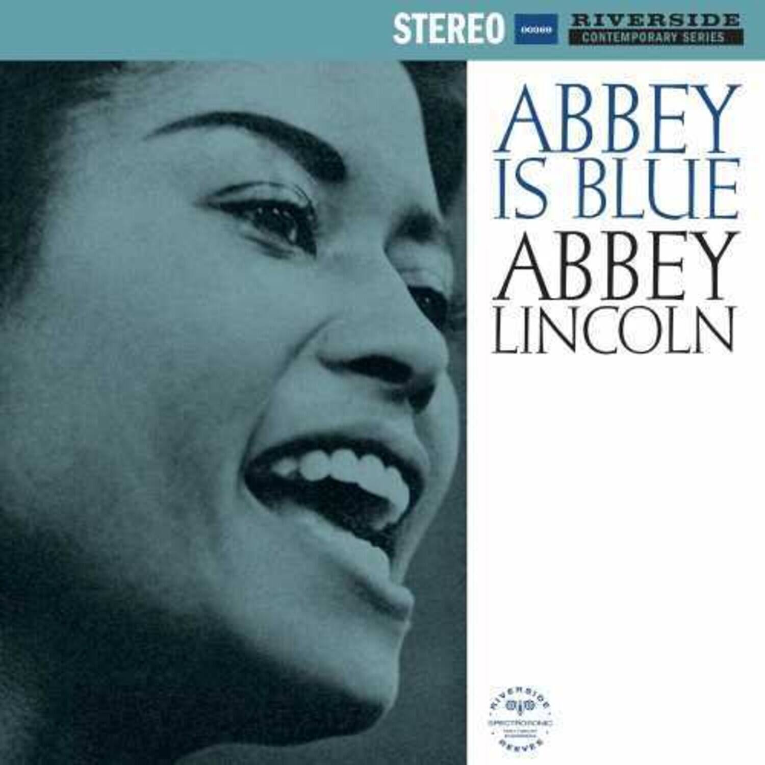 RIVERSIDE  
STEREO  
CONTEMPORARY SERIES  

ABBEY IS BLUE  
ABBEY LINCOLN