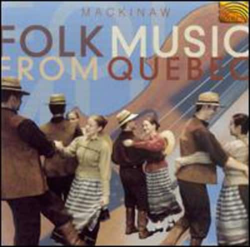 Mackinaw - Folk Music from Quebec - COMPACT DISCS