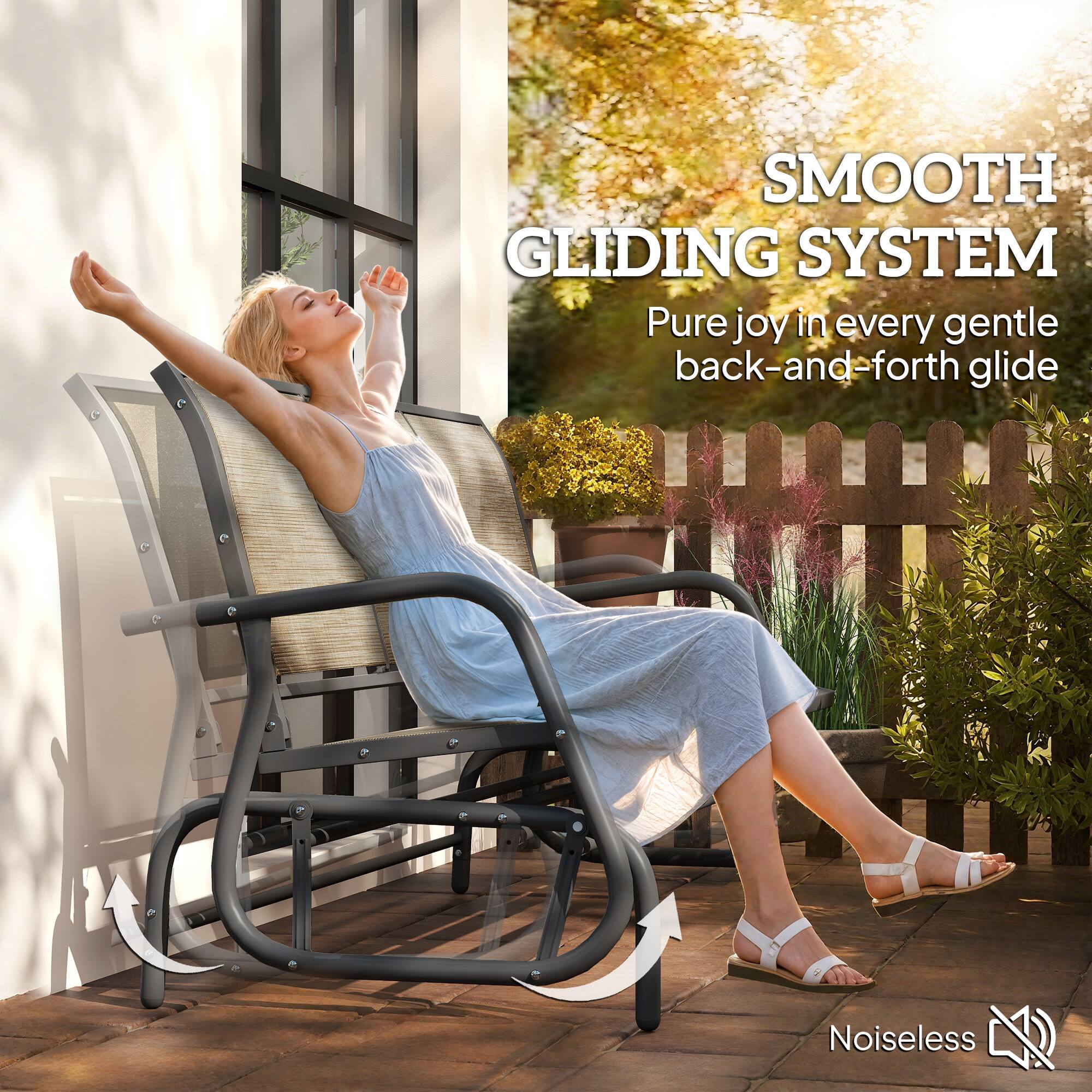 SMOOTH GLIDING SYSTEM  
Pure joy in every gentle back-and-forth glide  
Noiseless