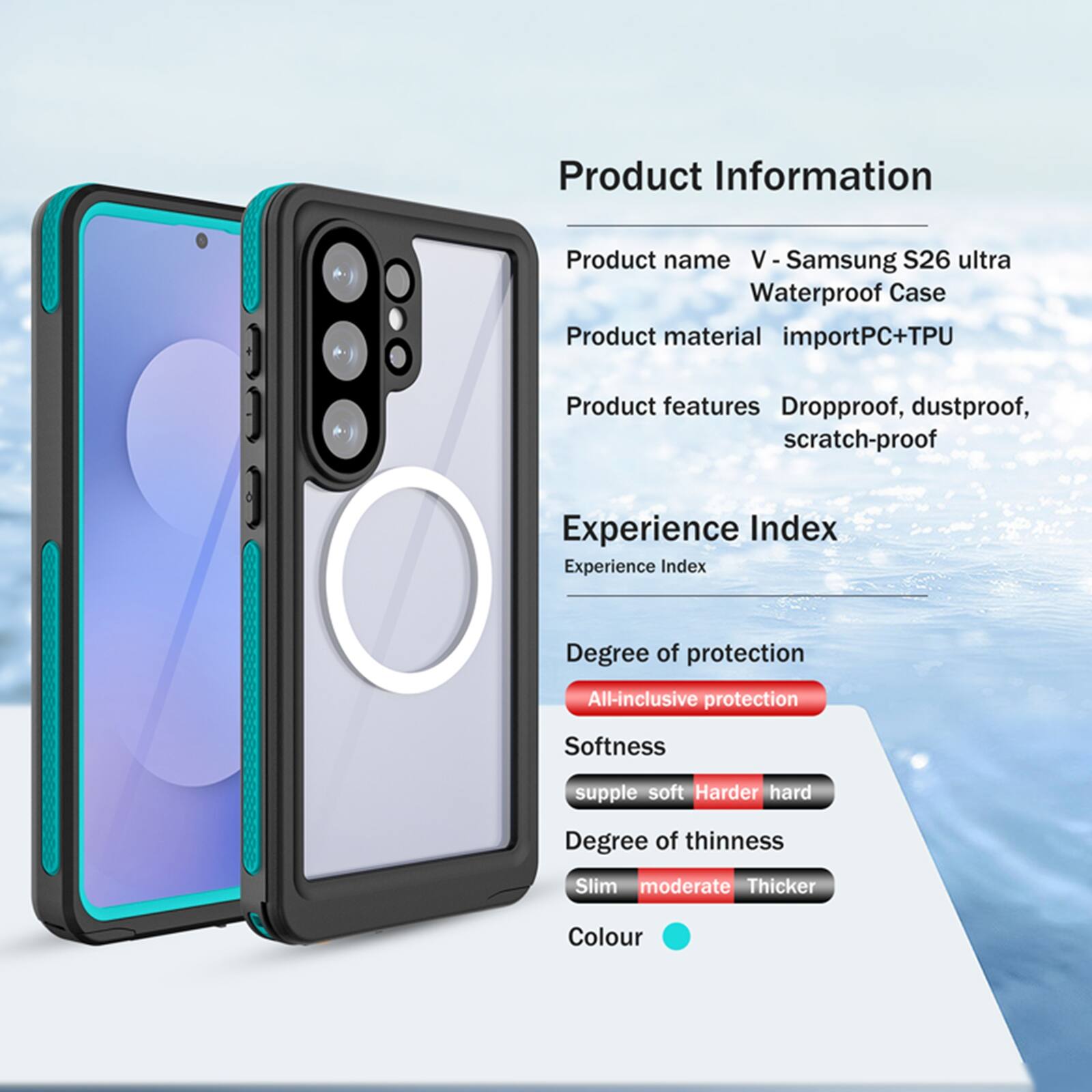 Product Information

Product name: V - Samsung S26 ultra Waterproof Case

Product material: importPC+TPU

Product features: Dropproof, dustproof, scratch-proof

Experience Index

Degree of protection: All-inclusive protection

Softness: supple soft

Degree of thinness: Slim moderate

Colour