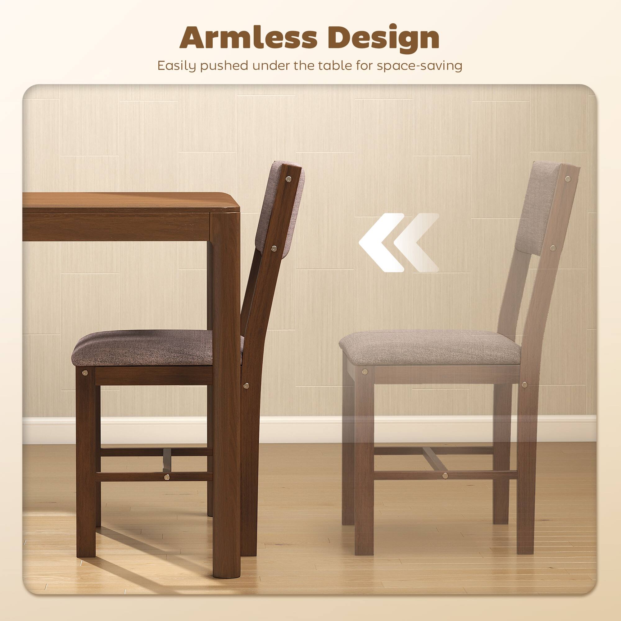 Armless Design  
Easily pushed under the table for space-saving