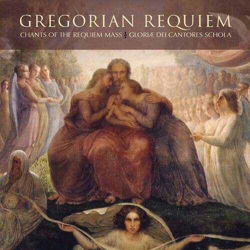 Gloriae Dei Cantores Schola - Gregorian Requiem-Chants of the Requiem Mass   - COMPACT DISCS [CD]