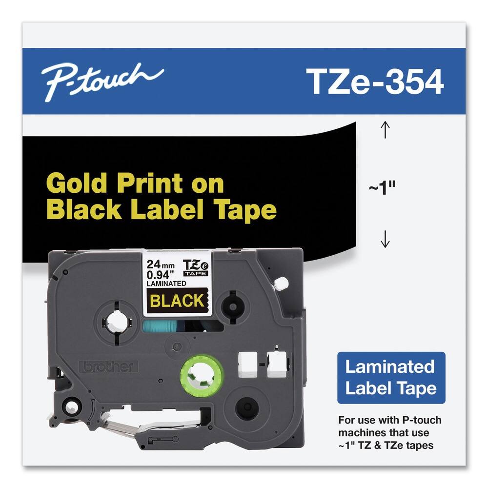 P-touch  
TZe-354  

Gold Print on Black Label Tape  

24mm 0.94" TZe LAMINATED BLACK  

Laminated Label Tape  
For use with P-touch machines that use ~1" TZ & TZe tapes