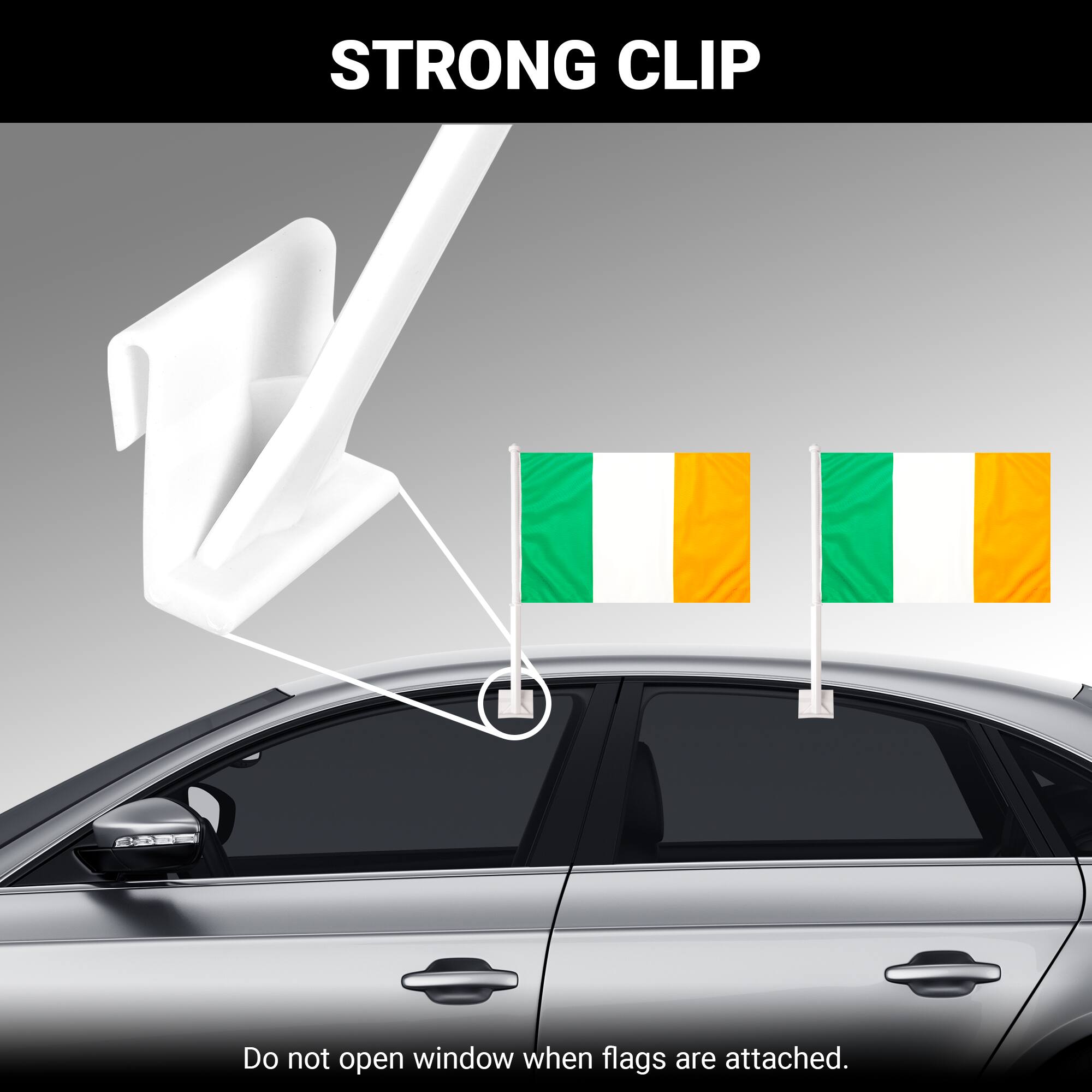 STRONG CLIP  
Do not open window when flags are attached.