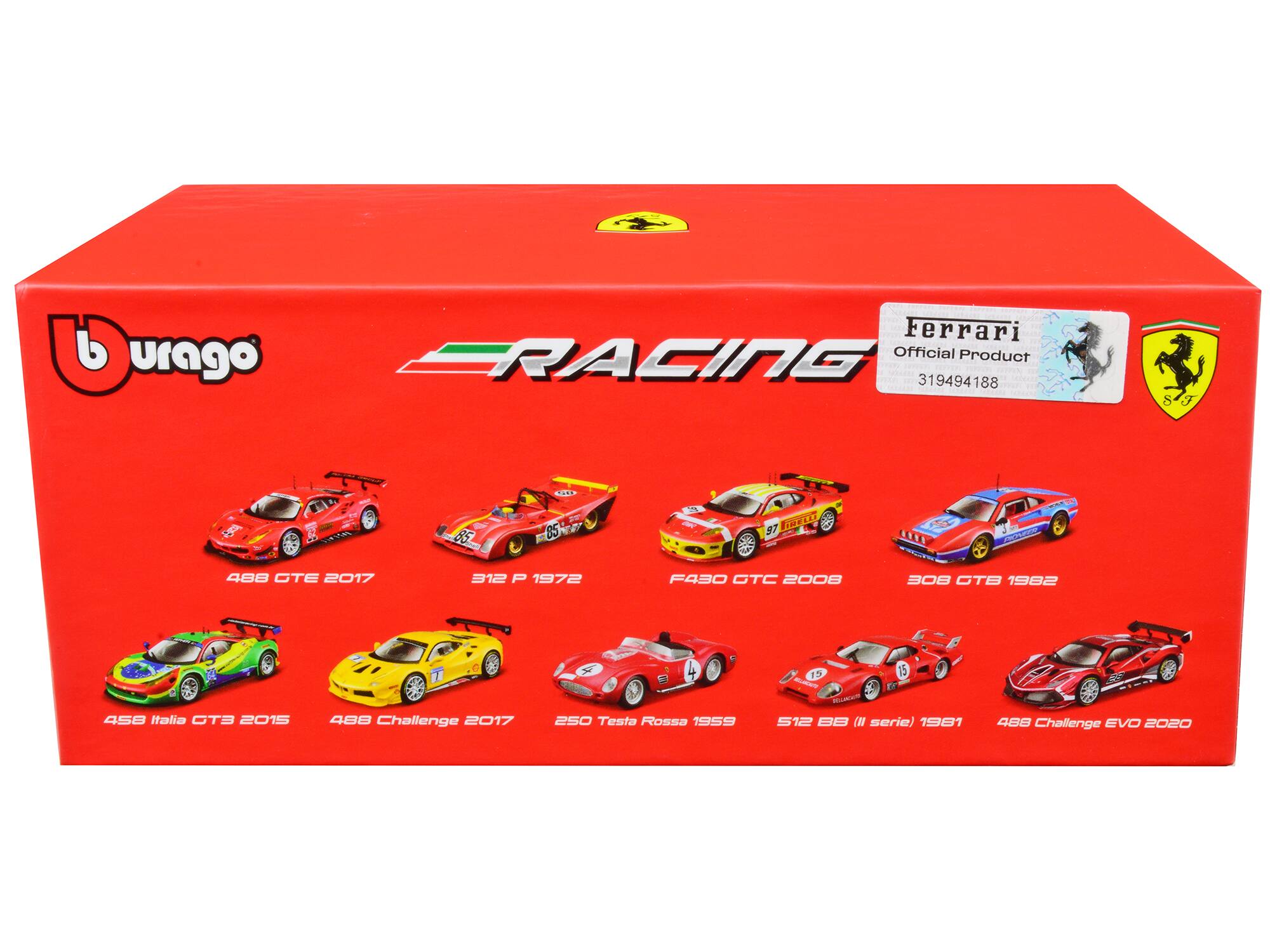 b urago  
RACING  

Ferrari  
Official Product  
319494188  

488 GTE 2017  
312 P 1972  
F430 GTC 2008  
308 GTB 1982  
488 Italia GT3 2015  
488 Challenge 2017  
250 Testa Rossa 1959  
512 BB (II serie) 1981  
488 Challenge EVO 2020