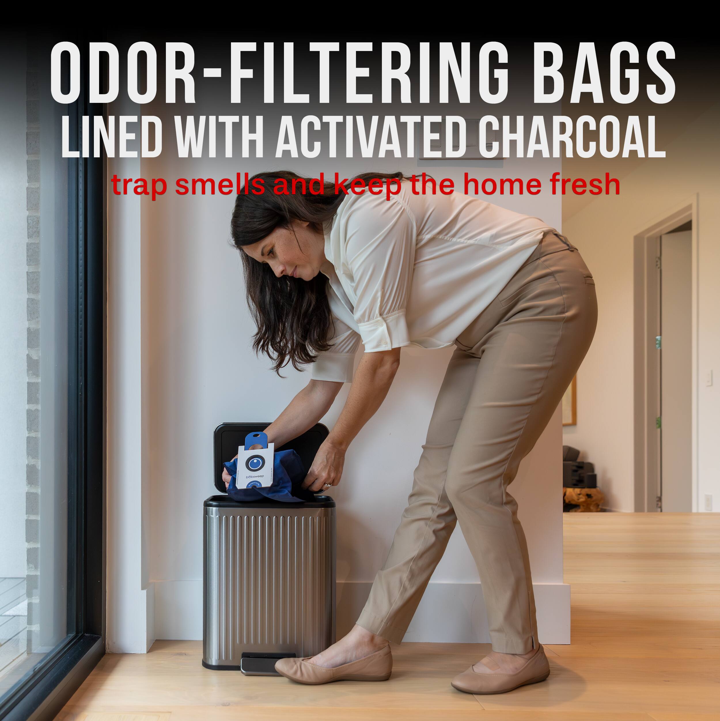 ODOR-FILTERING BAGS LINED WITH ACTIVATED CHARCOAL trap smells and keep the home fresh