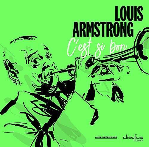 LOUIS ARMSTRONG  
C'est si Bon  

JAZZ REFERENCE  
dreyfus Jazz