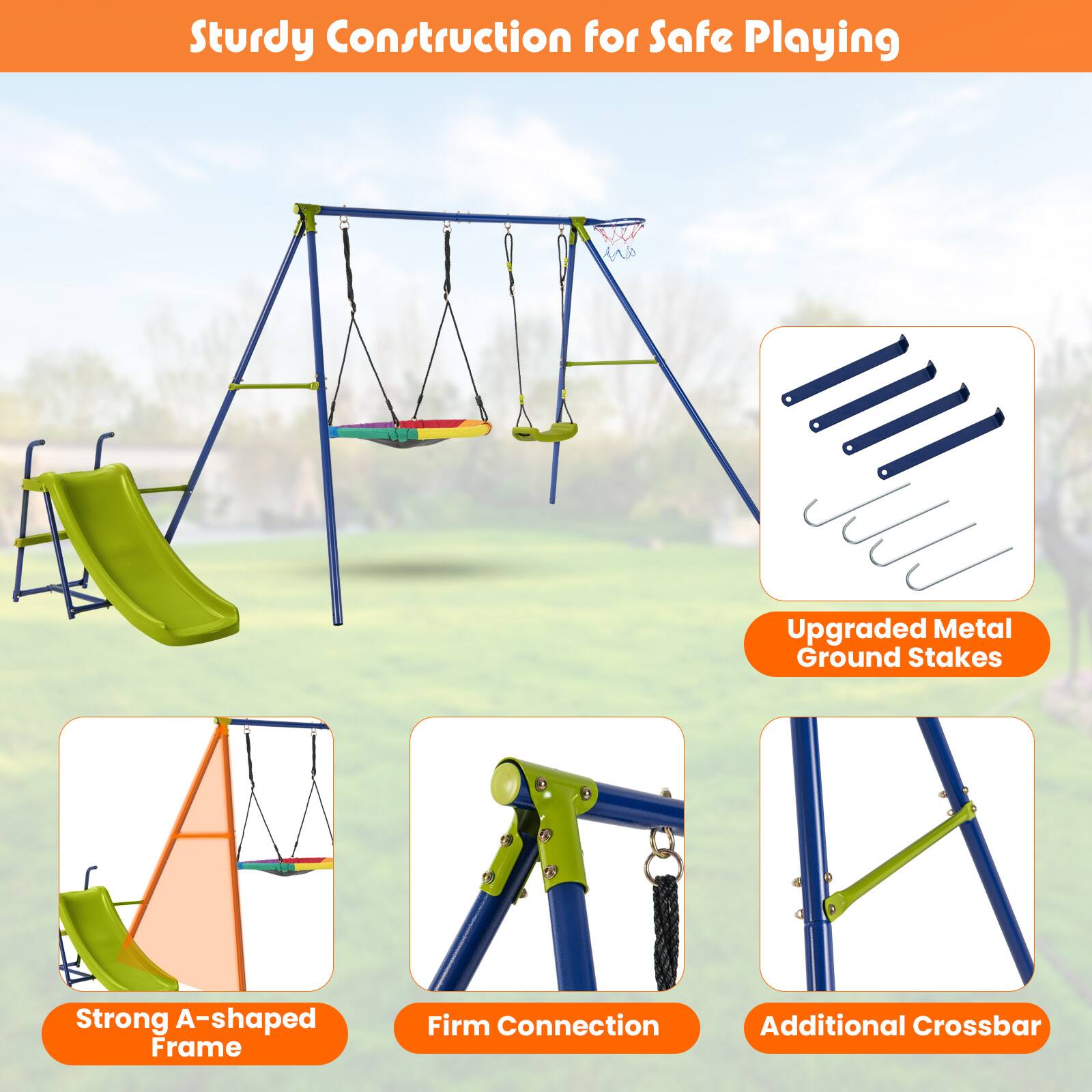 Sturdy Construction for Safe Playing

- Upgraded Metal Ground Stakes
- Strong A-shaped Frame
- Firm Connection
- Additional Crossbar