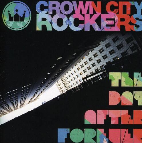 Crown City Rockers - The Day After Forever   - COMPACT DISCS [CD] price history on PriceWatchPro