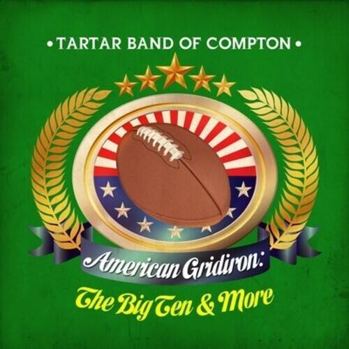 TARTAR BAND OF COMPTON

American Gridiron: The Big Ten & More