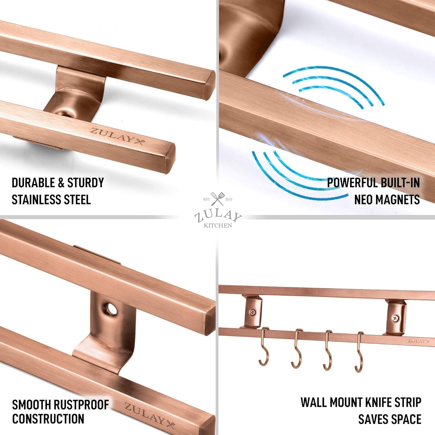 ZULAYX DURABLE & STURDY STAINLESS STEEL  
ZULAYX POWERFUL BUILT-IN NEO MAGNETS  
ZULAYX SMOOTH RUSTPROOF CONSTRUCTION  
ZULAYX WALL MOUNT KNIFE STRIP SAVES SPACE