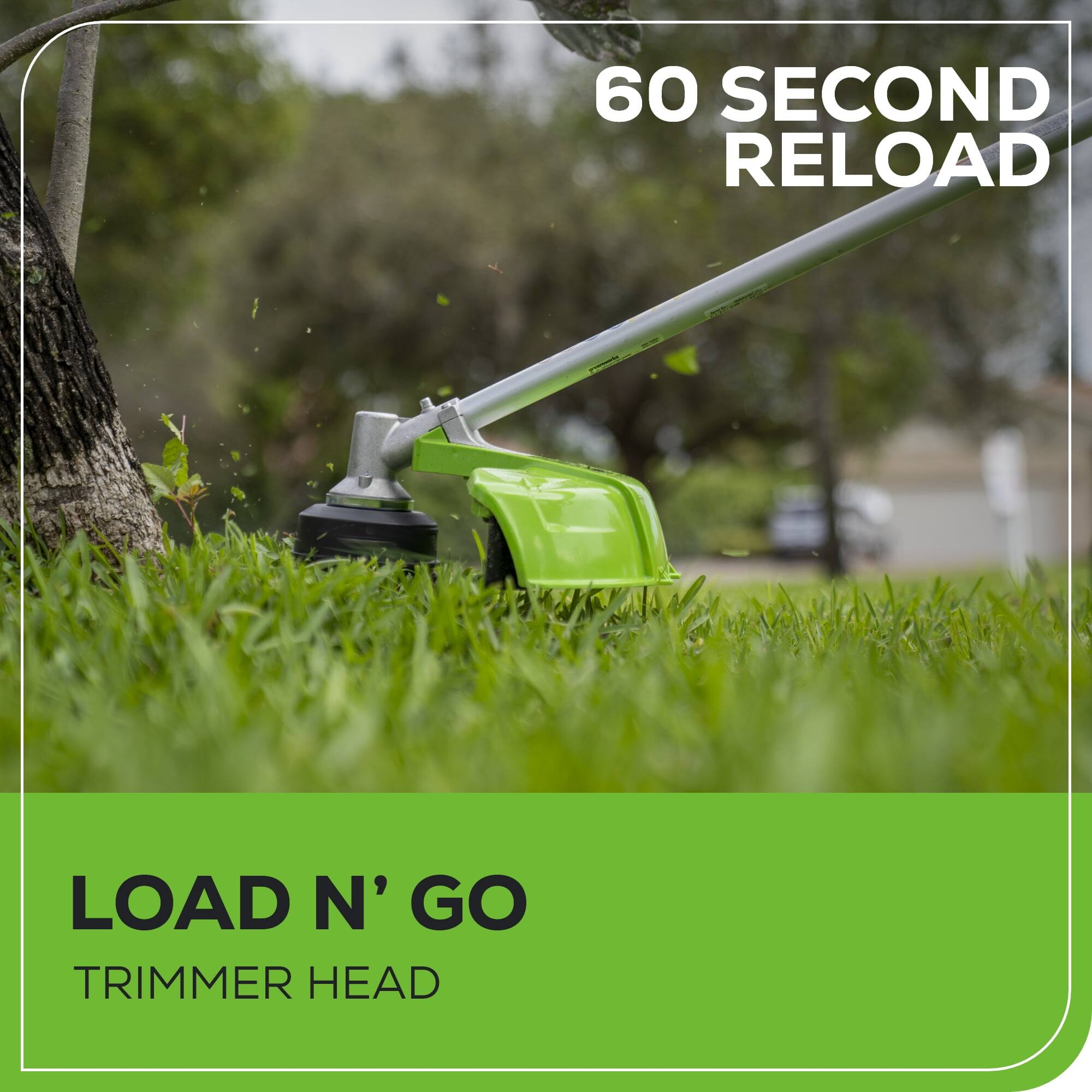 60 SECOND RELOAD

LOAD N' GO TRIMMER HEAD