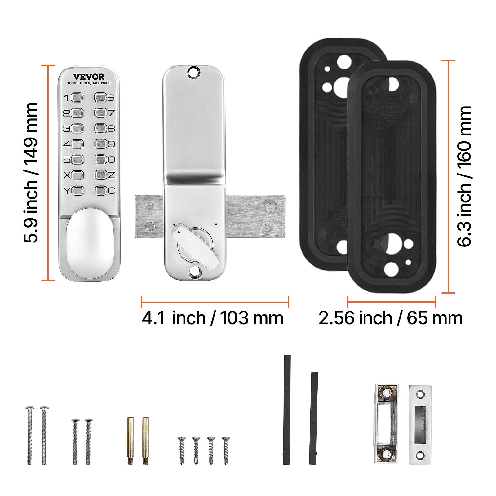 VEVOR - TOLE  
PRL mm 149 / inch 5.9  
1 4 x Y mm 160 inch / 160 / inch 6.3  
4.1 inch / 103 mm  
2.56 inch / 65 / 65 mm