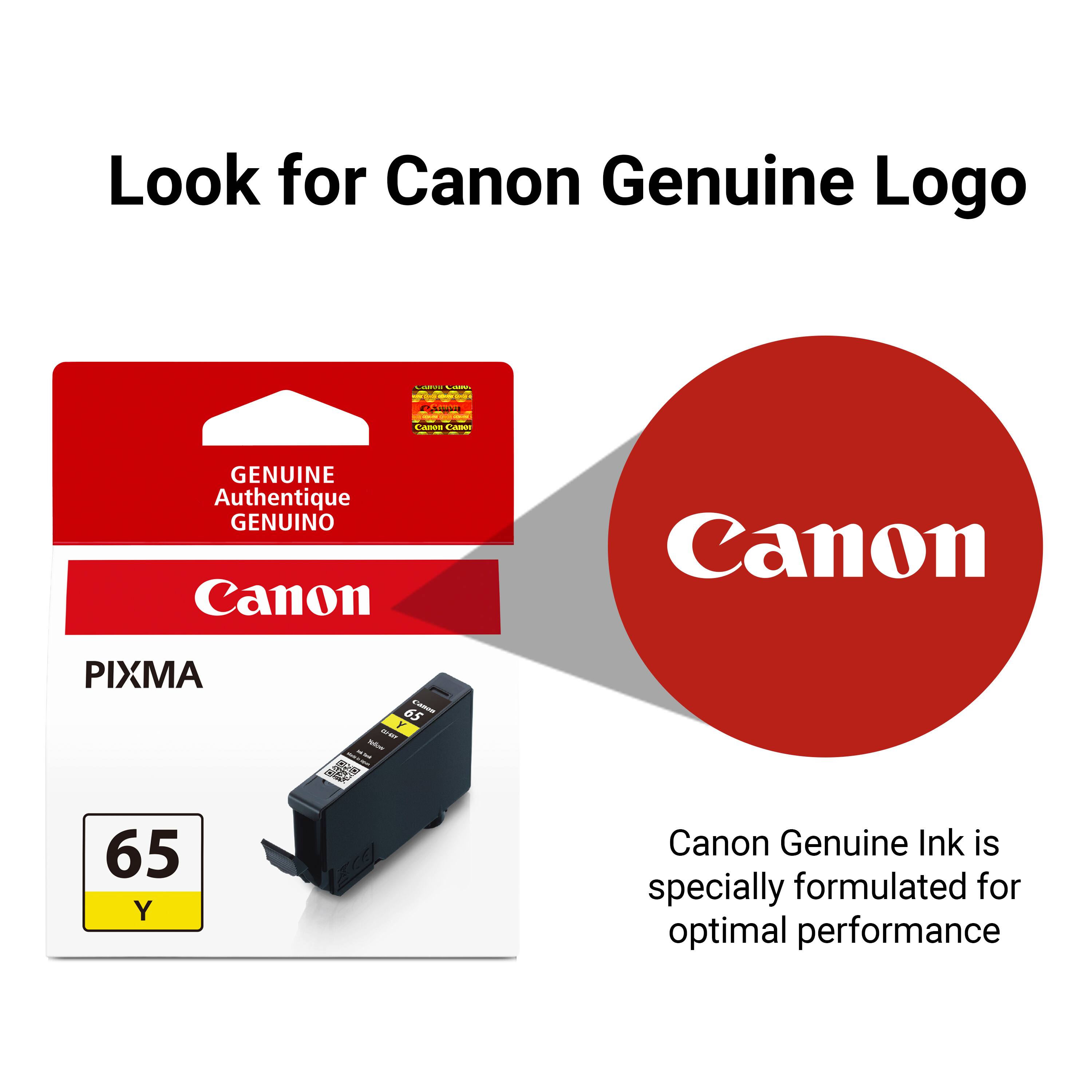 Look for Canon Genuine Logo

CARVE CHANS
CAMAS
Canon Canon
GENUINE Authentique GENUINO Canon
Canon
PIXMA
65 CADOR WW Tellow No
65 Y
Canon Genuine Ink is specially formulated for optimal performance