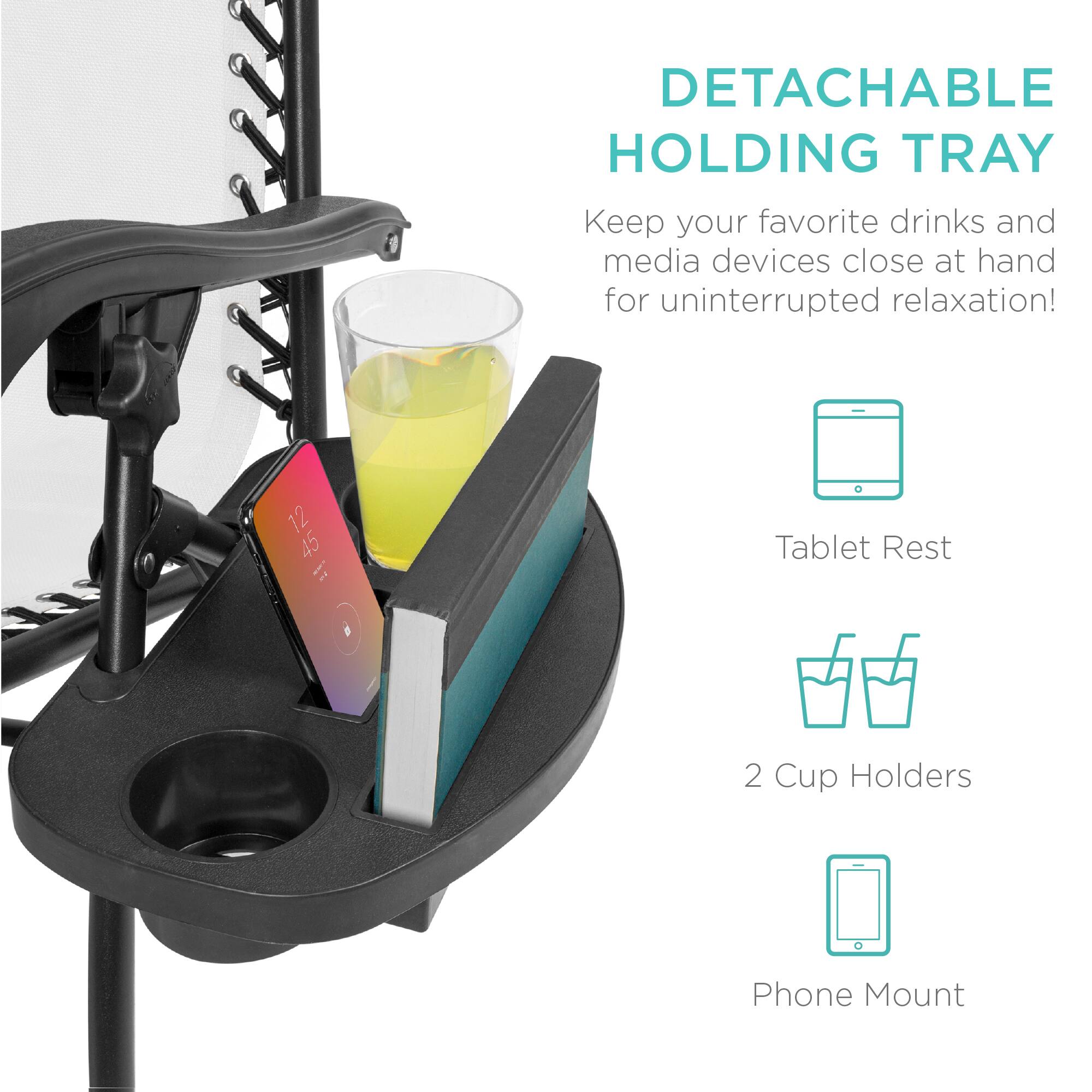 DETACHABLE HOLDING TRAY

Keep your favorite drinks and media devices close at hand for uninterrupted relaxation!

- Tablet Rest
- 2 Cup Holders
- Phone Mount