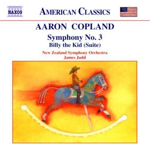 NAXOS AMERICAN CLASSICS  
AARON COPLAND  
Symphony No. 3  
Billy the Kid (Suite)  
New Zealand Symphony Orchestra  
James Judd