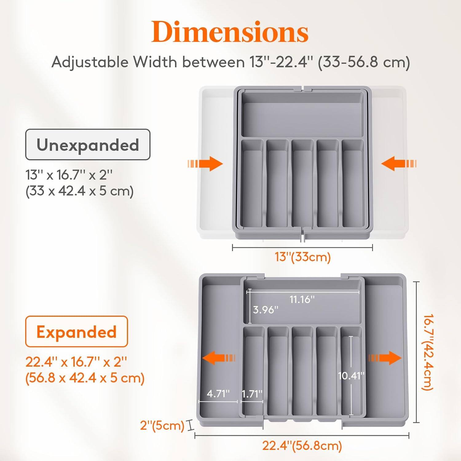 Dimensions  
Adjustable Width between 13" - 22.4" (33-56.8 cm)

Unexpanded  
13" x 16.7" x 2" (33 x 42.4 x 5 cm)

Expanded  
22.4" x 16.7" x 2" (56.8 x 42.4 x 5 cm)

13" (33cm)  
16.7" (42.4cm)  
2" (5cm)  
11.16"  
3.96"  
10.41"  
4.71"  
1.71"