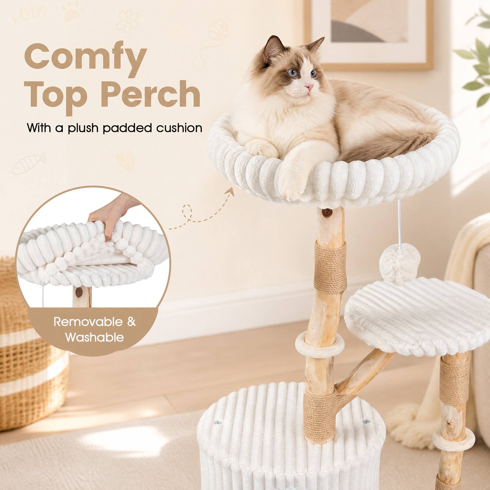 Comfy Top Perch  
With a plush padded cushion  
Removable & Washable
