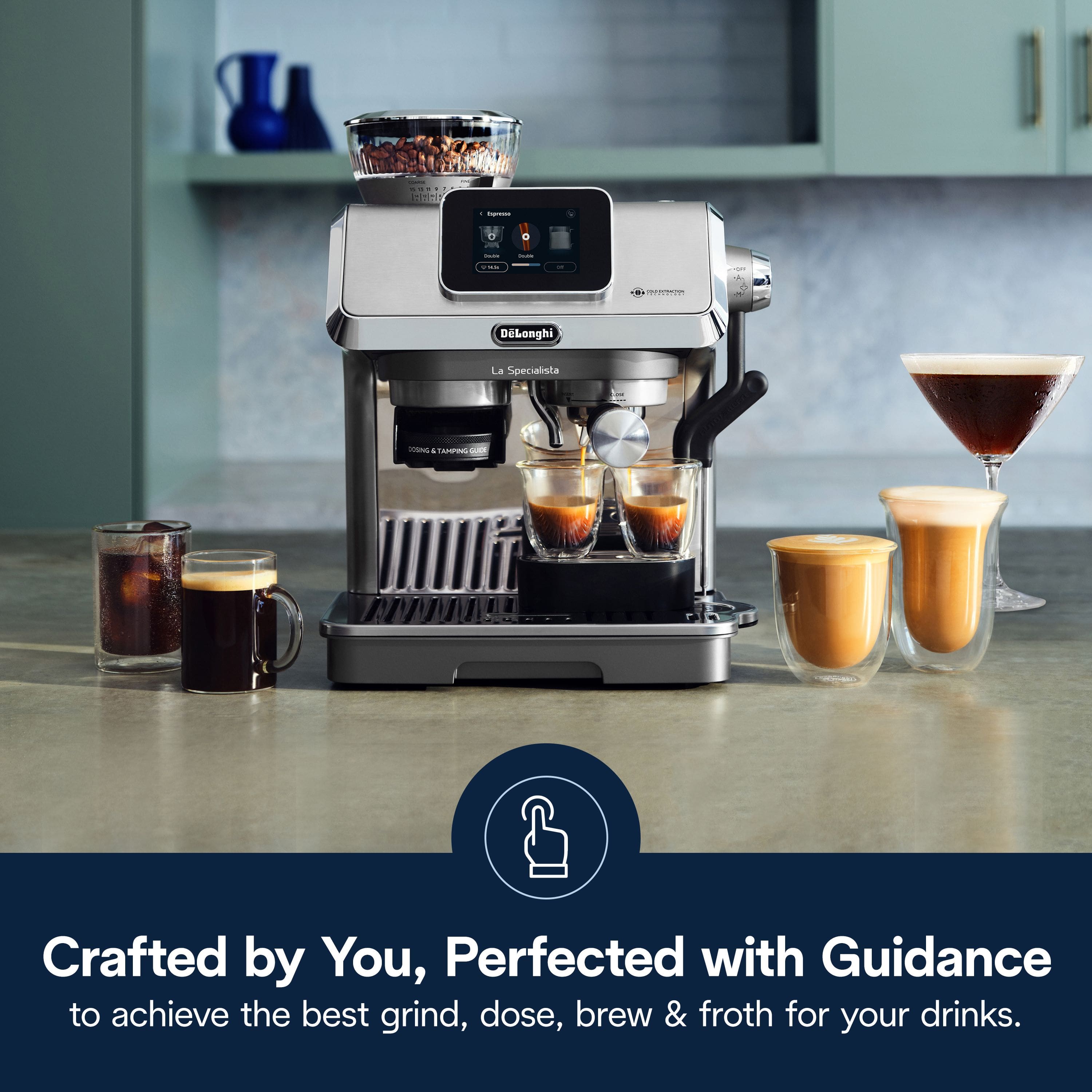 DeLonghi La Specialista -- - J 4 CAMPIN Crafted by You, Perfected with Guidance to achieve the best grind, dose, brew & froth for your drinks.