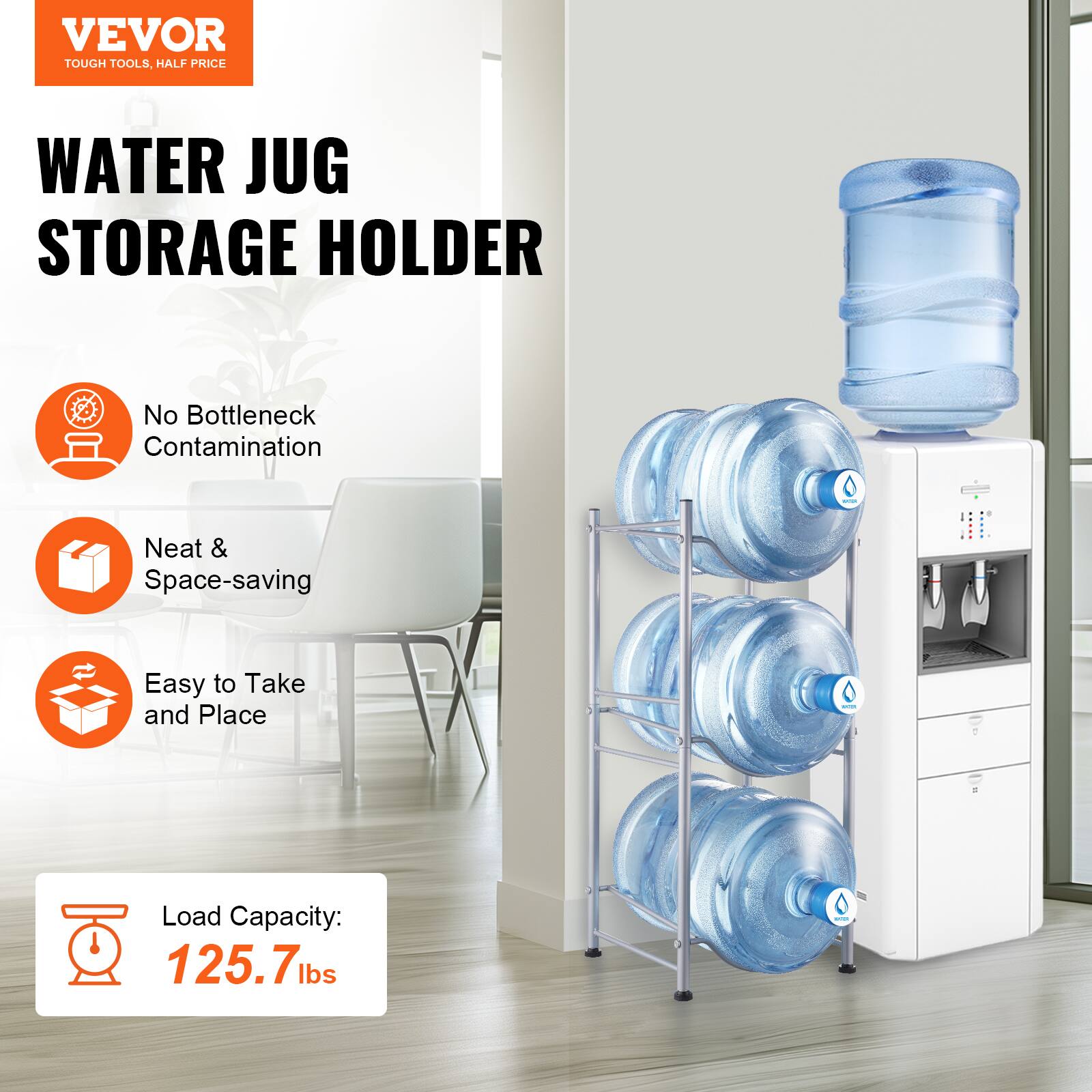 VEVOR  
TOUGH TOOLS, HALF PRICE  

WATER JUG STORAGE HOLDER  

- No Bottleneck Contamination  
- Neat & Space-saving  
- Easy to Take and Place  

Load Capacity: 125.7 lbs