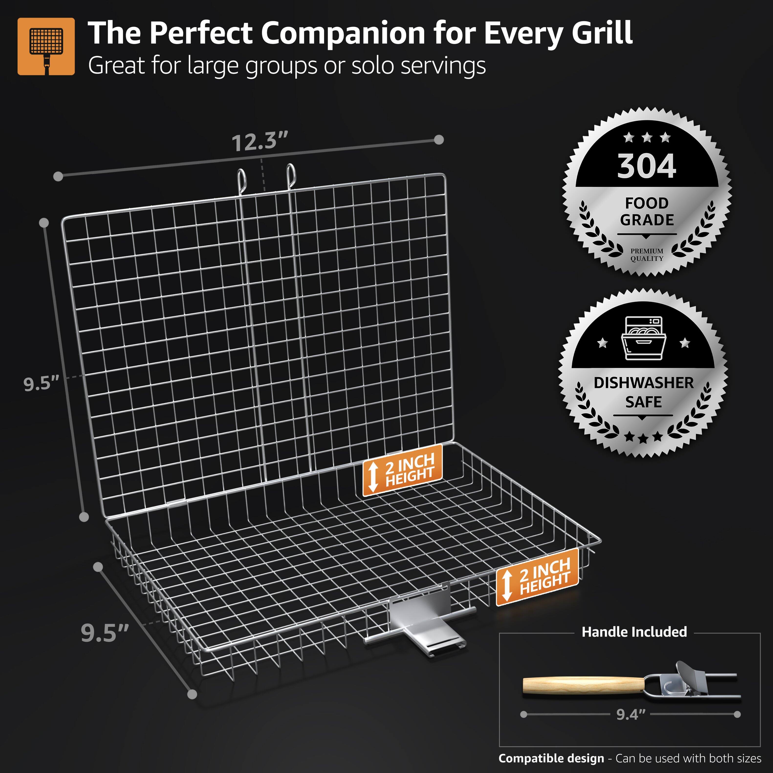The Perfect Companion for Every Grill  
Great for large groups or solo servings  

12.3"  
9.5"  
2 INCH HEIGHT  
9.5"  
2 INCH HEIGHT  

304 FOOD GRADE PREMIUM QUALITY  
DISHWASHER SAFE  

Handle Included  
9.4"  

Compatible design - Can be used with both sizes