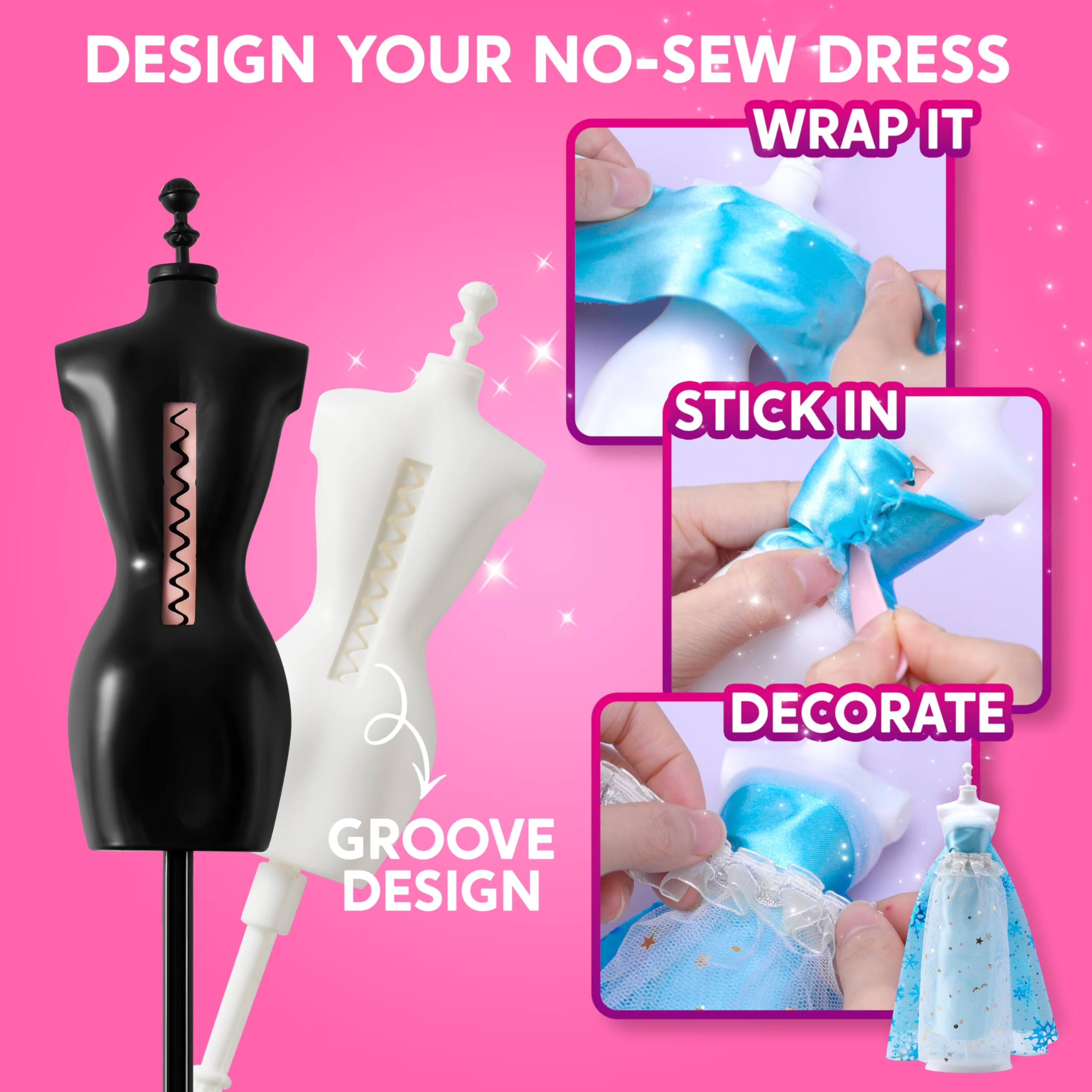 DESIGN YOUR NO-SEW DRESS  
WRAP IT  
STICK IN  
DECORATE  
GROOVE DESIGN