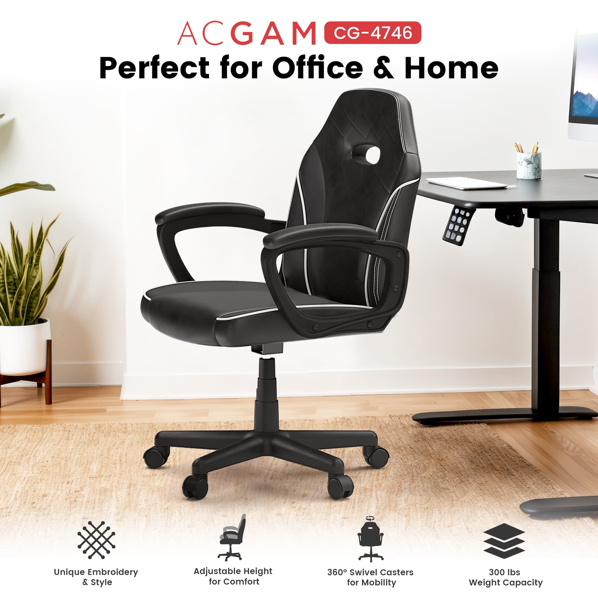 ACGAM CG-4746  
Perfect for Office & Home  

Unique Embroidery & Style  
Adjustable Height for Comfort  
360° Swivel Casters for Mobility  
300 lbs Weight Capacity