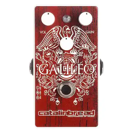 VOL TONE GAIN GALILEO + DC 18V catalinbread MECHANISMS OF MUSIC