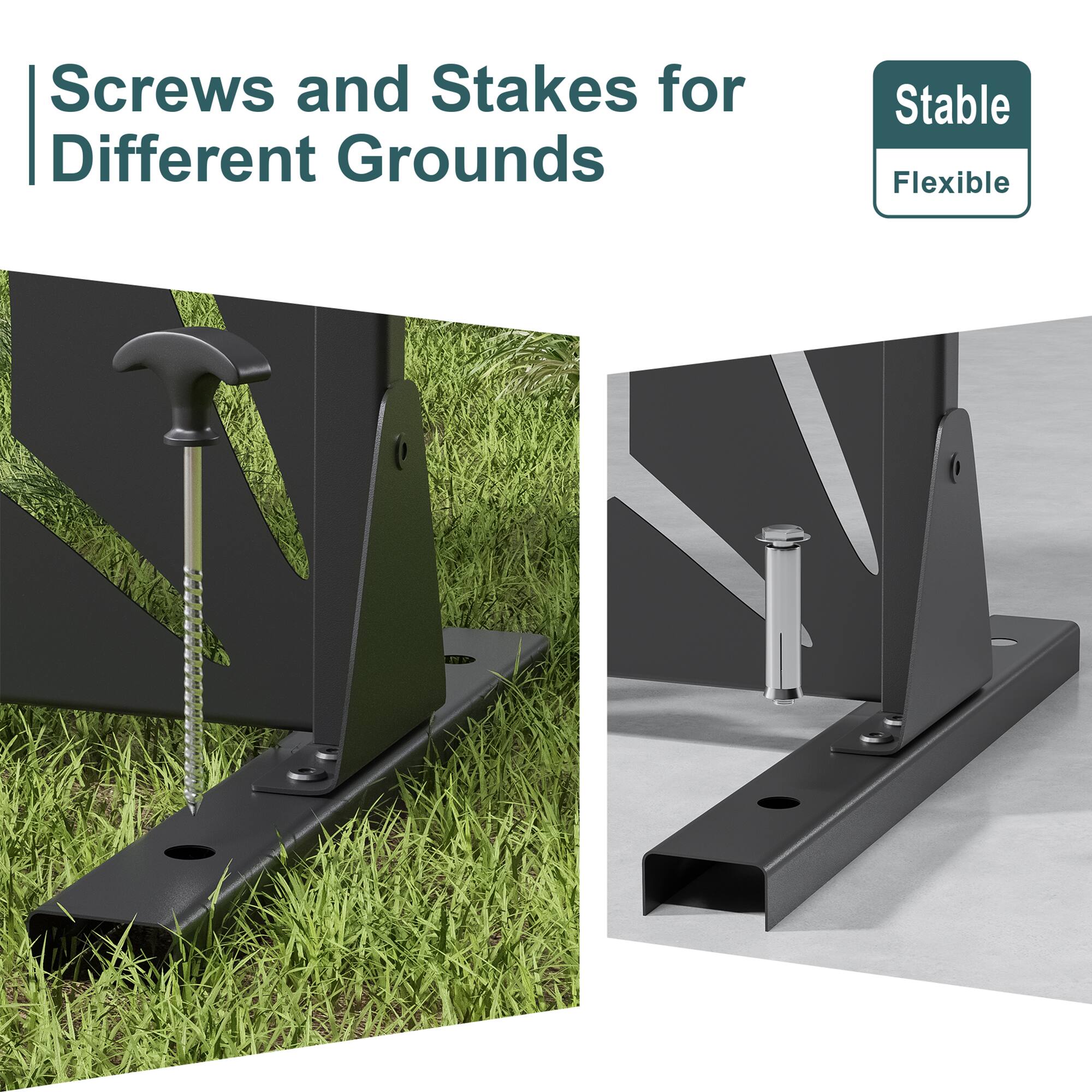 Screws and Stakes for Different Grounds

Stable Flexible