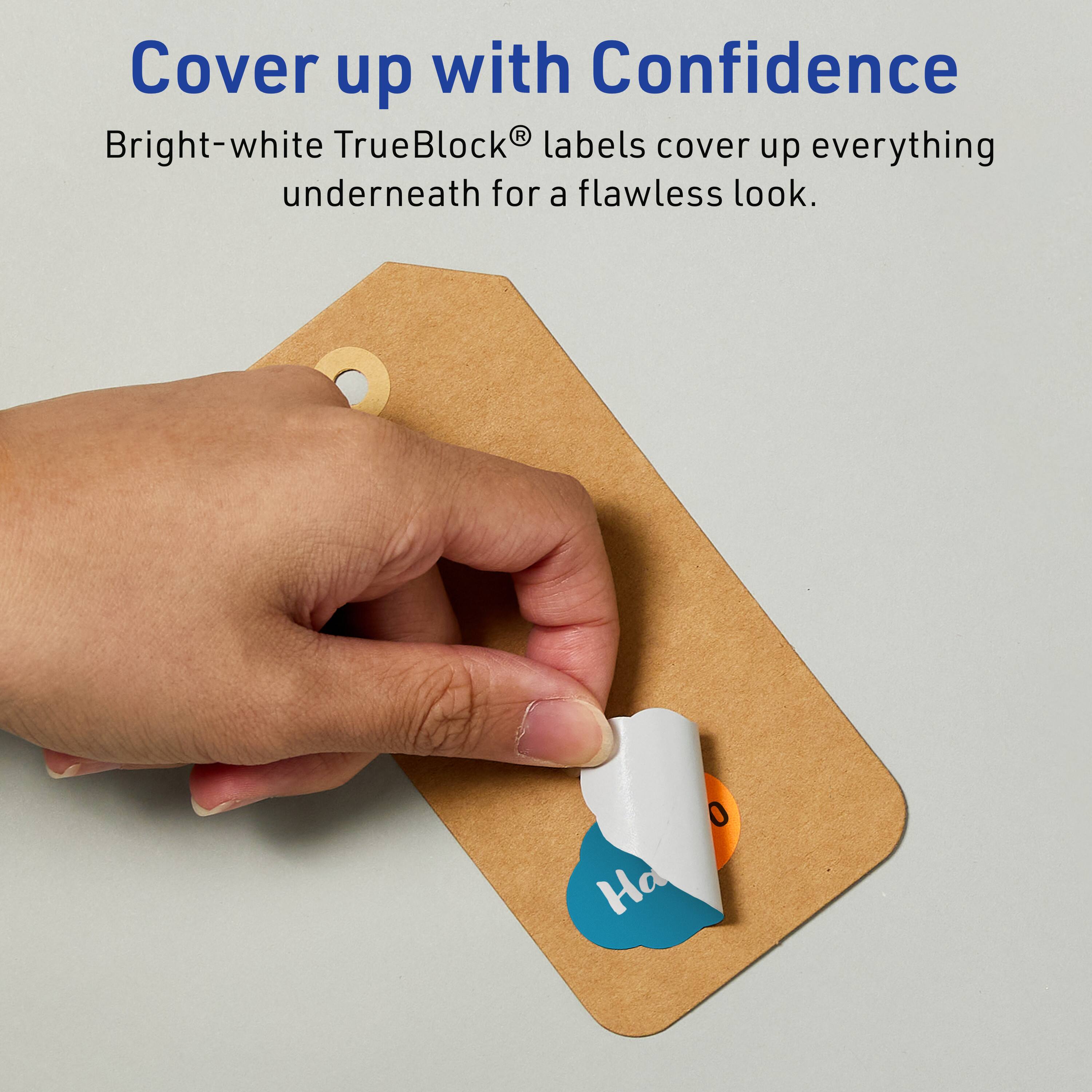 Cover up with Confidence  
Bright-white TrueBlock® labels cover up everything underneath for a flawless look.