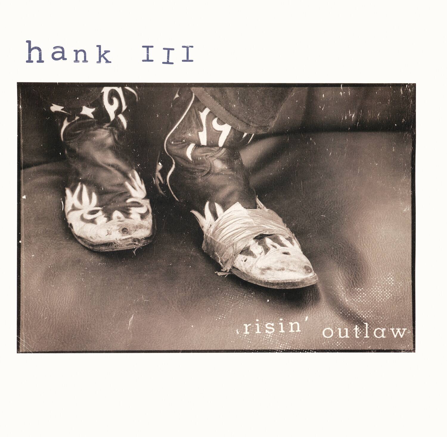 hank III  
risin' outlaw
