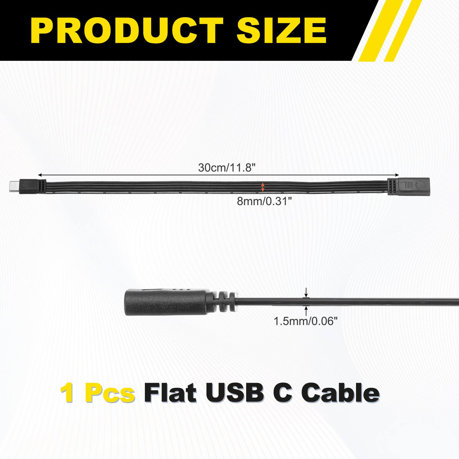 PRODUCT SIZE

30cm/11.8"  
8mm/0.31"  
1.5mm/0.06"  

1 Pcs Flat USB C Cable