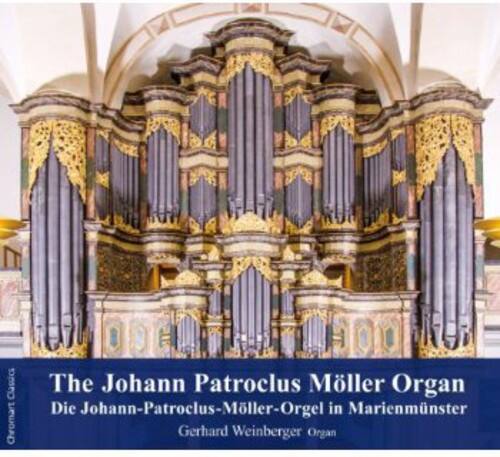 Gerhard Weinberger - Johann Patroclus Moeller Organ   - COMPACT DISCS [CD]