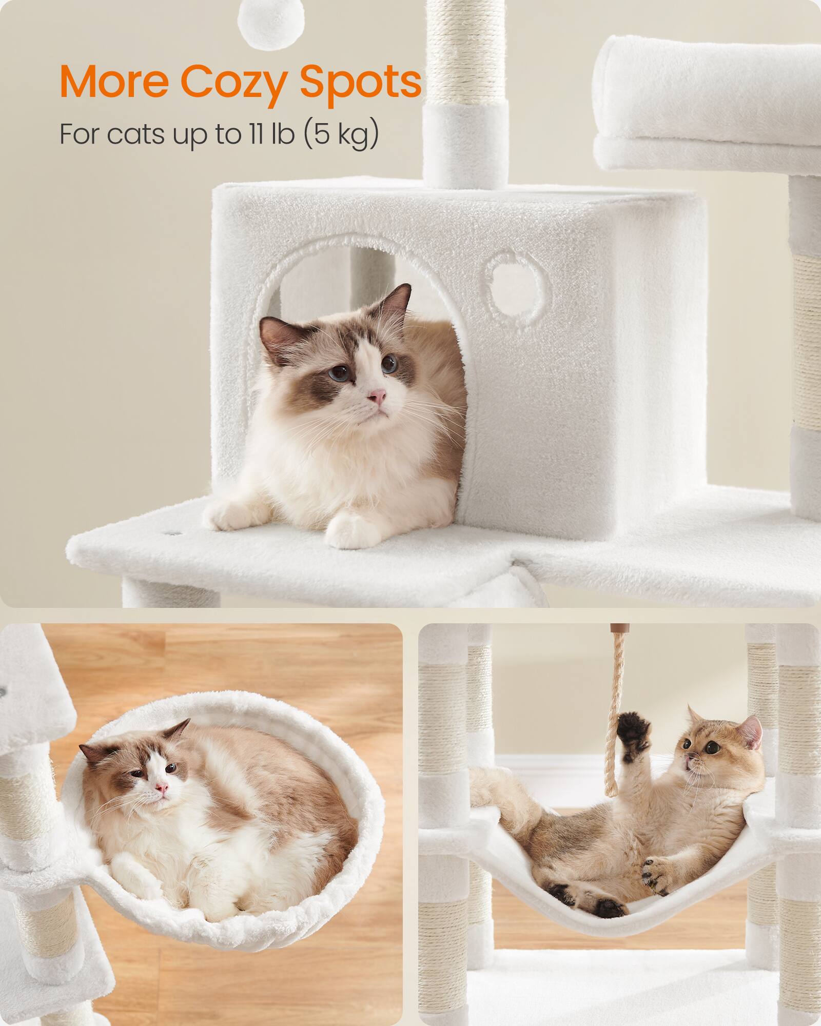 More Cozy Spots  
For cats up to 11 lb (5 kg)