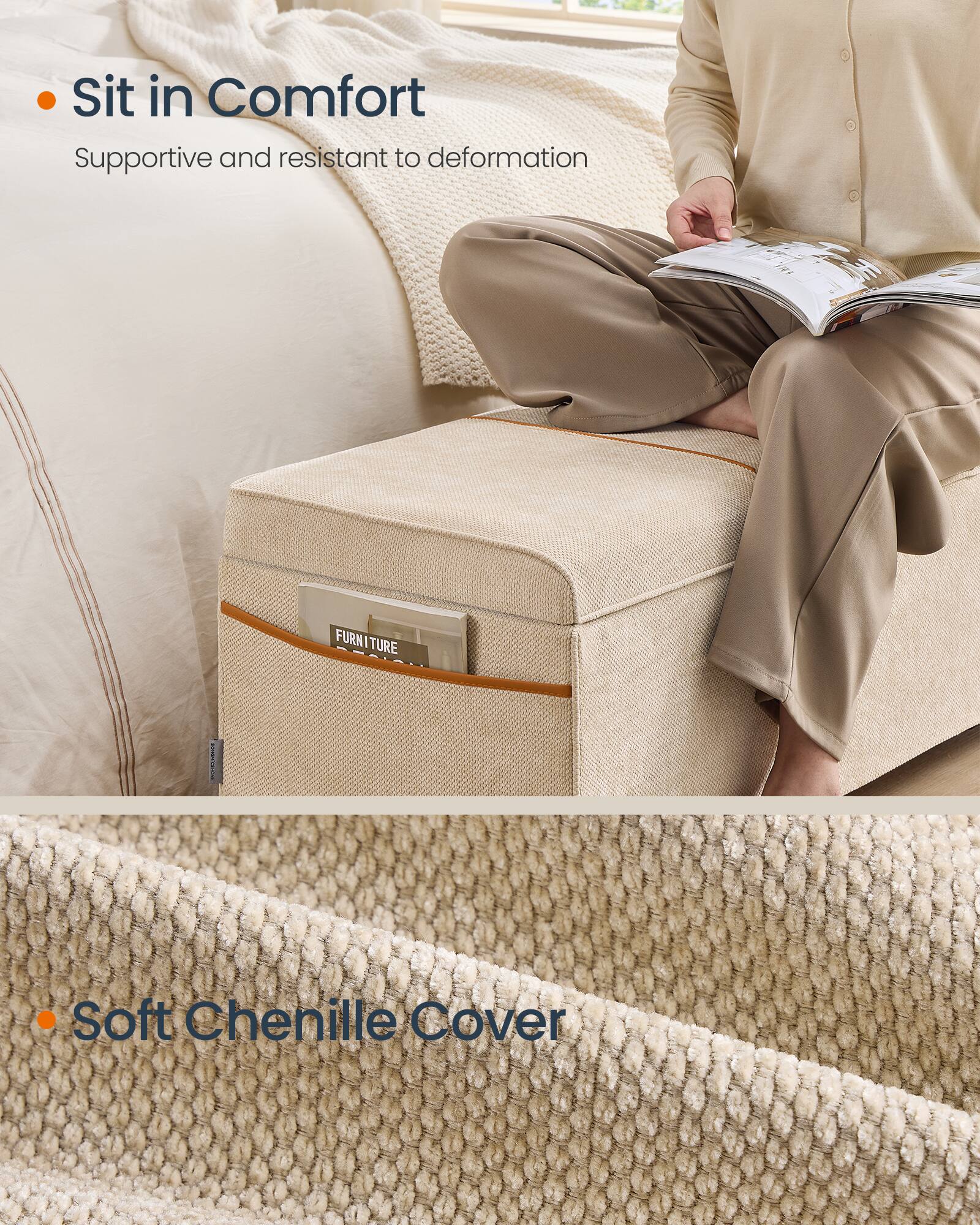 - Sit in Comfort
  - Supportive and resistant to deformation

- Soft Chenille Cover