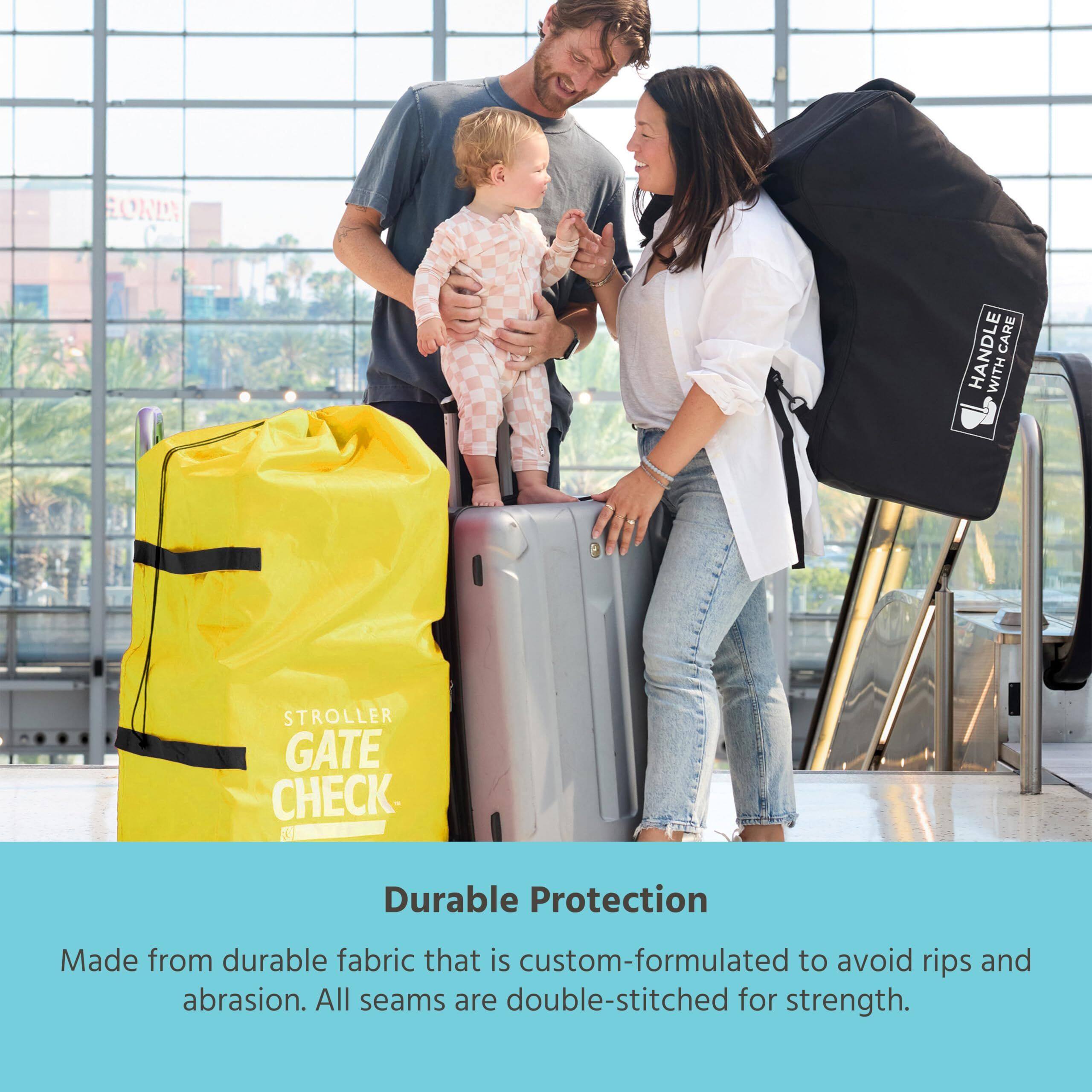 **Stroller Gate Check**

**Handle with Care**

**Durable Protection**

Made from durable fabric that is custom-formulated to avoid rips and abrasion. All seams are double-stitched for strength.