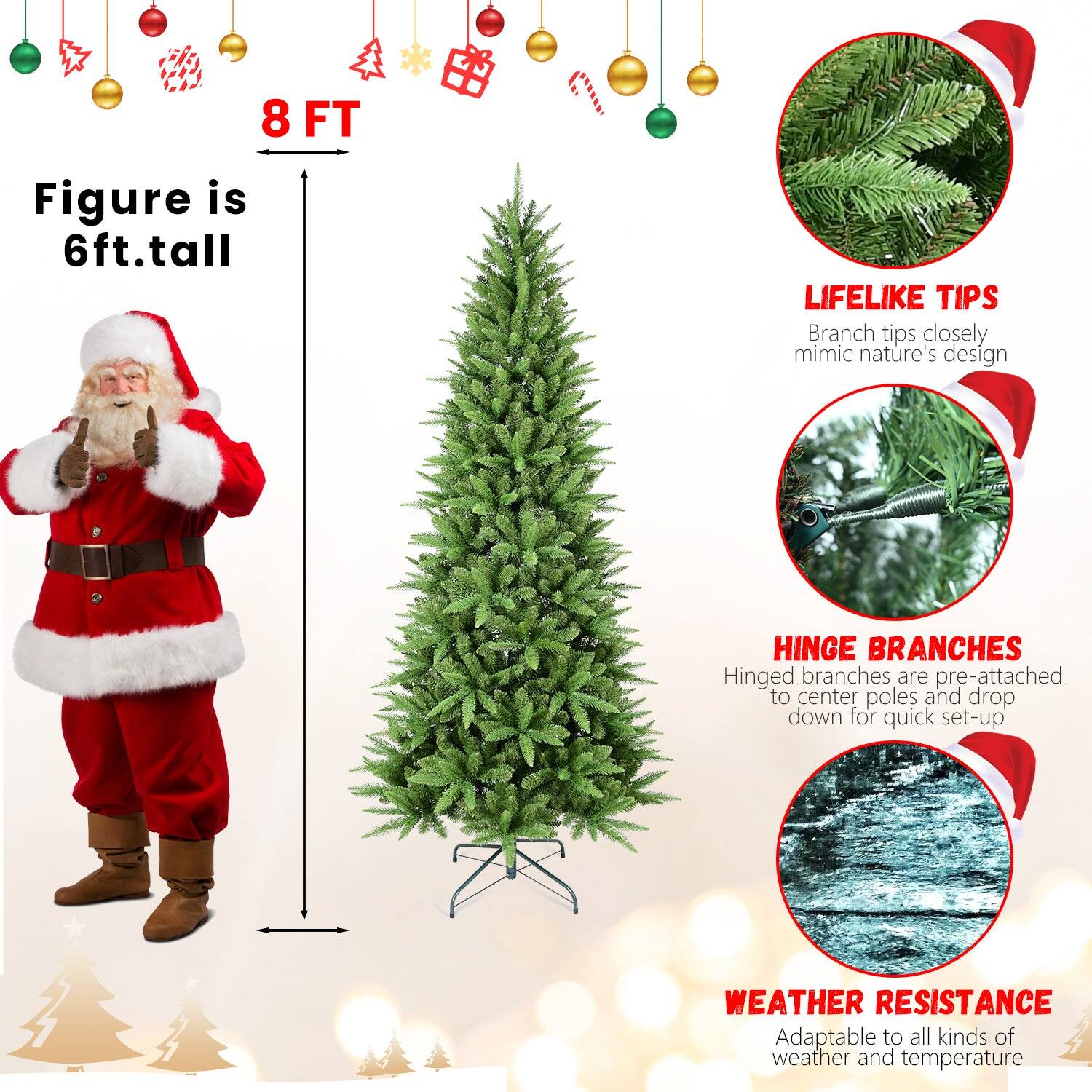 - Figure is 6ft. tall
- 8 FT
- LIFELIKE TIPS: Branch tips closely mimic nature's design
- HINGE BRANCHES: Hinged branches are pre-attached to center poles and drop down for quick set-up
- WEATHER RESISTANCE: Adaptable to all kinds of weather and temperature