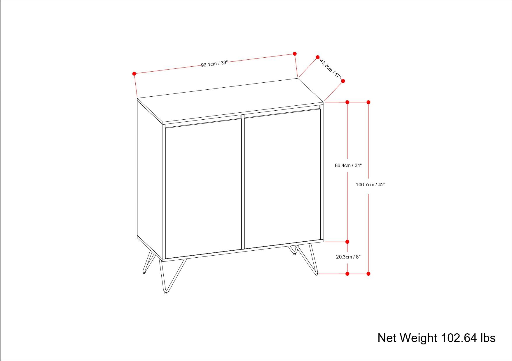 99.1cm x 39.99cm x 43.2cm / 39" x 17" x 17"  
86.4cm / 34"  
106.7cm / 42"  
20.3cm / 8"  
Net Weight: 102.64 lbs