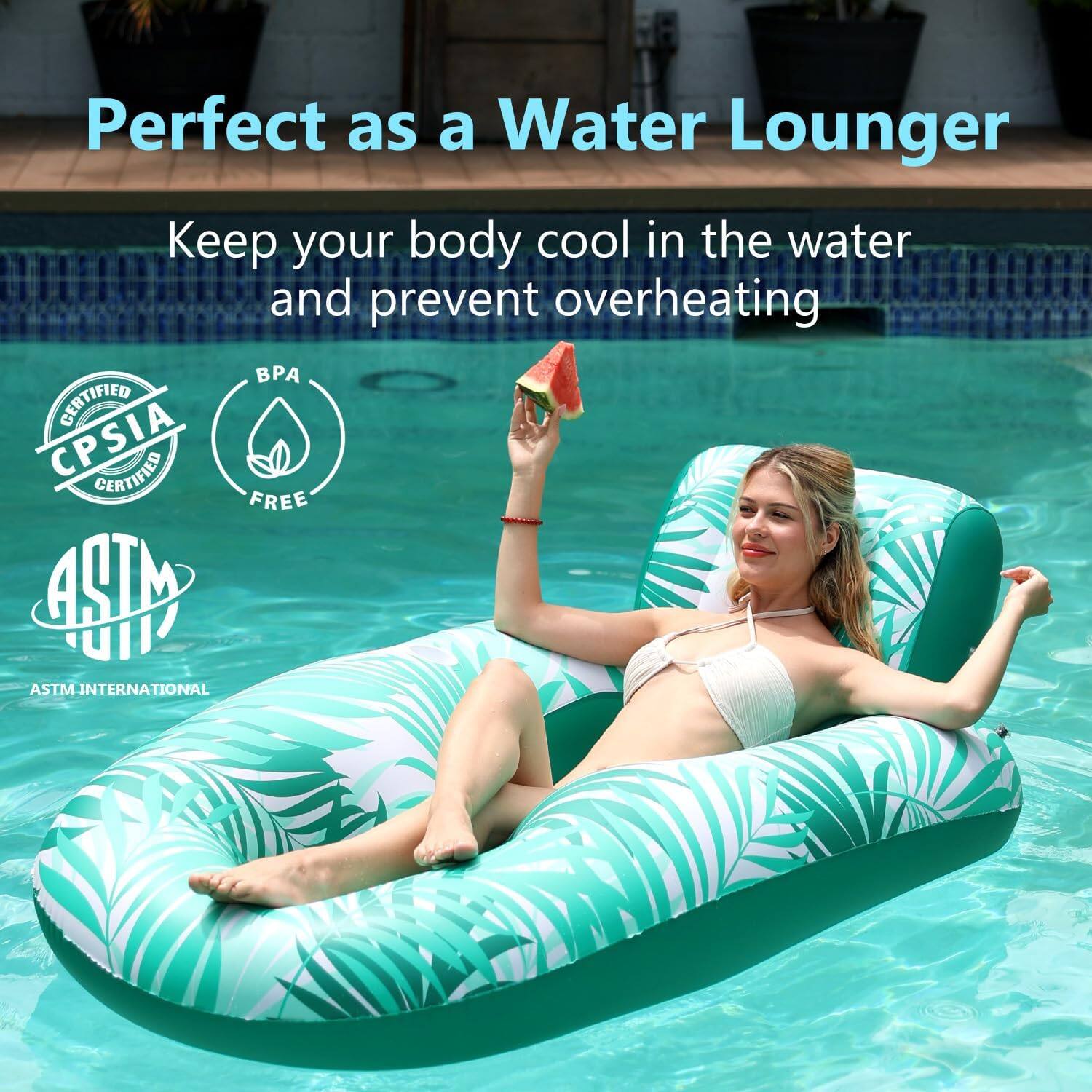 Perfect as a Water Lounger. Keep your body cool in the water and prevent overheating. BPA Certified, CPSIA Certified, Free, ASTM International.