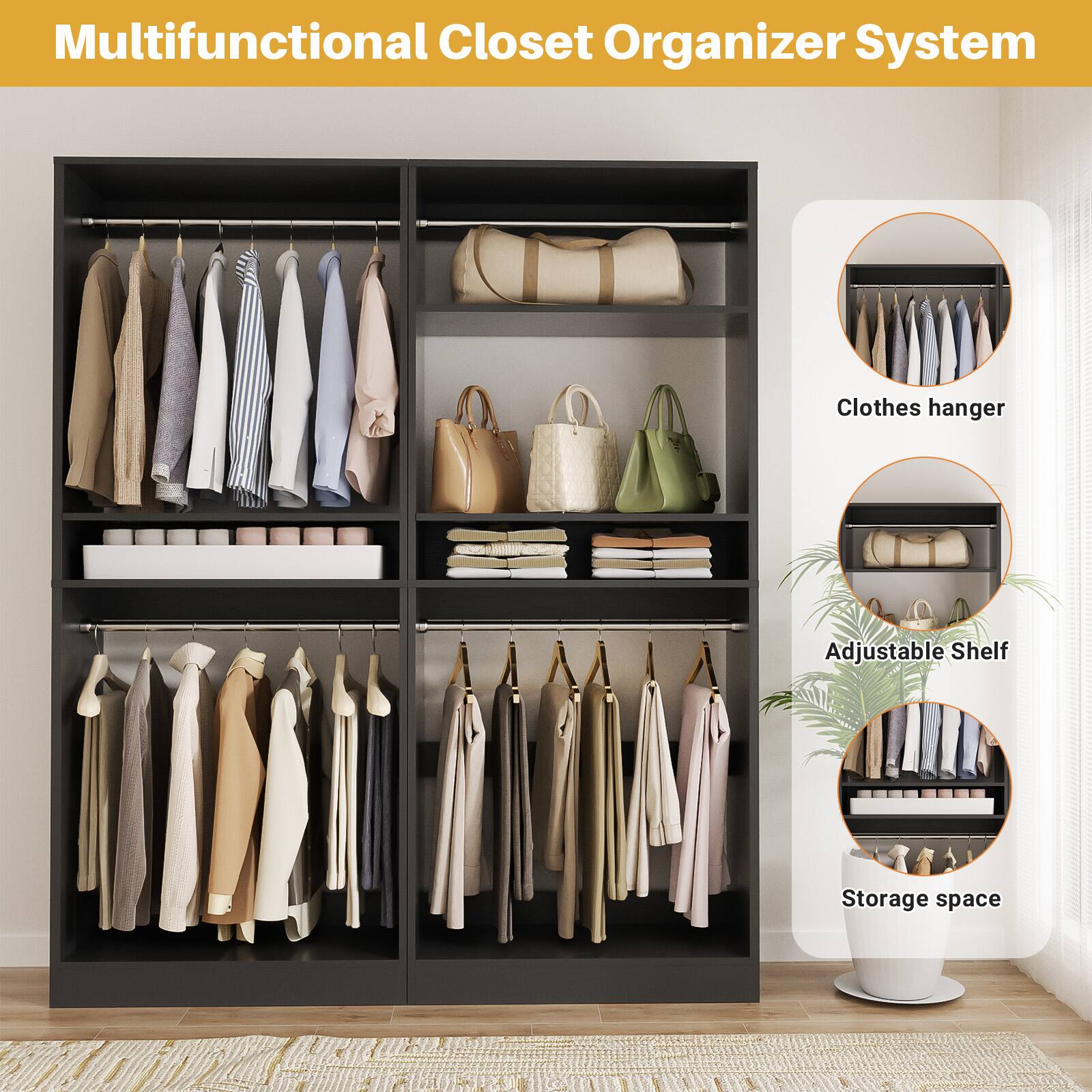 Multifunctional Closet Organizer System

- Clothes hanger
- Adjustable Shelf
- Storage space