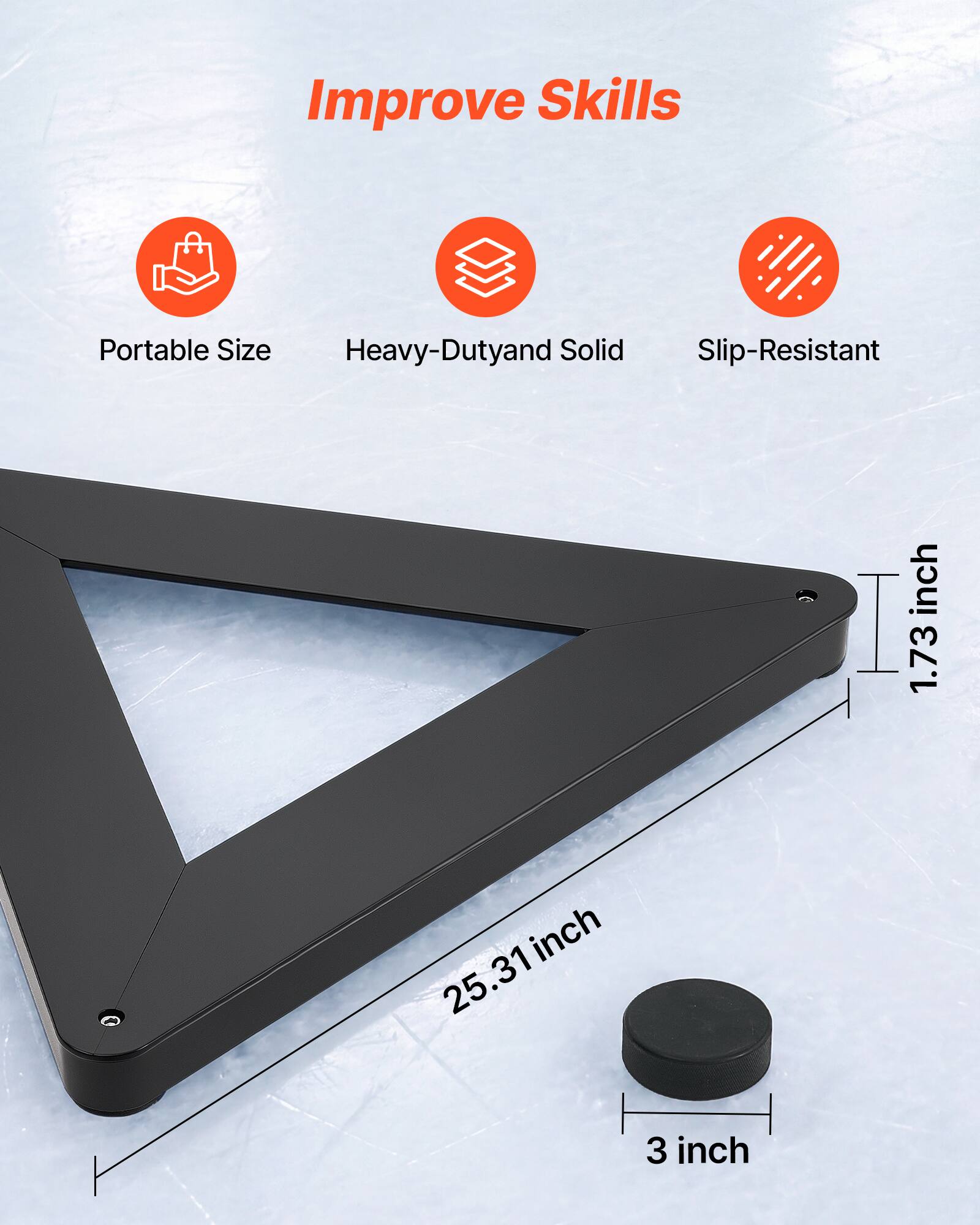 Improve Skills

Portable Size
Heavy-Duty and Solid
Slip-Resistant

1.73 inch
25.31 inch
3 inch